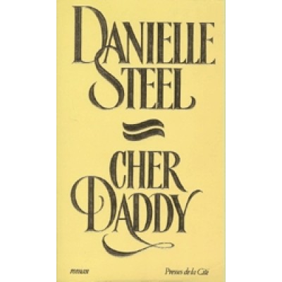 Cher Daddy Par Danielle Steel